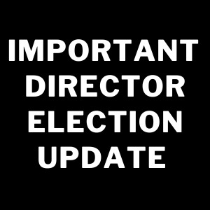 Photo for Important Director Election Update from Our President/CEO
